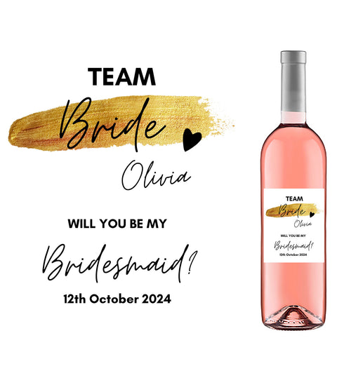 Personalised Prosecco/Wine Bottle Label - Team Bride, Will You Be My Bridesmaid? Design