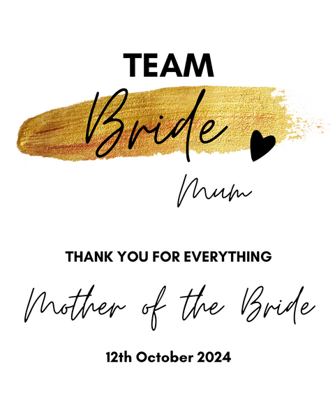 Personalised Prosecco/Wine Bottle Label - Team Bride, Mother of the Bride Design